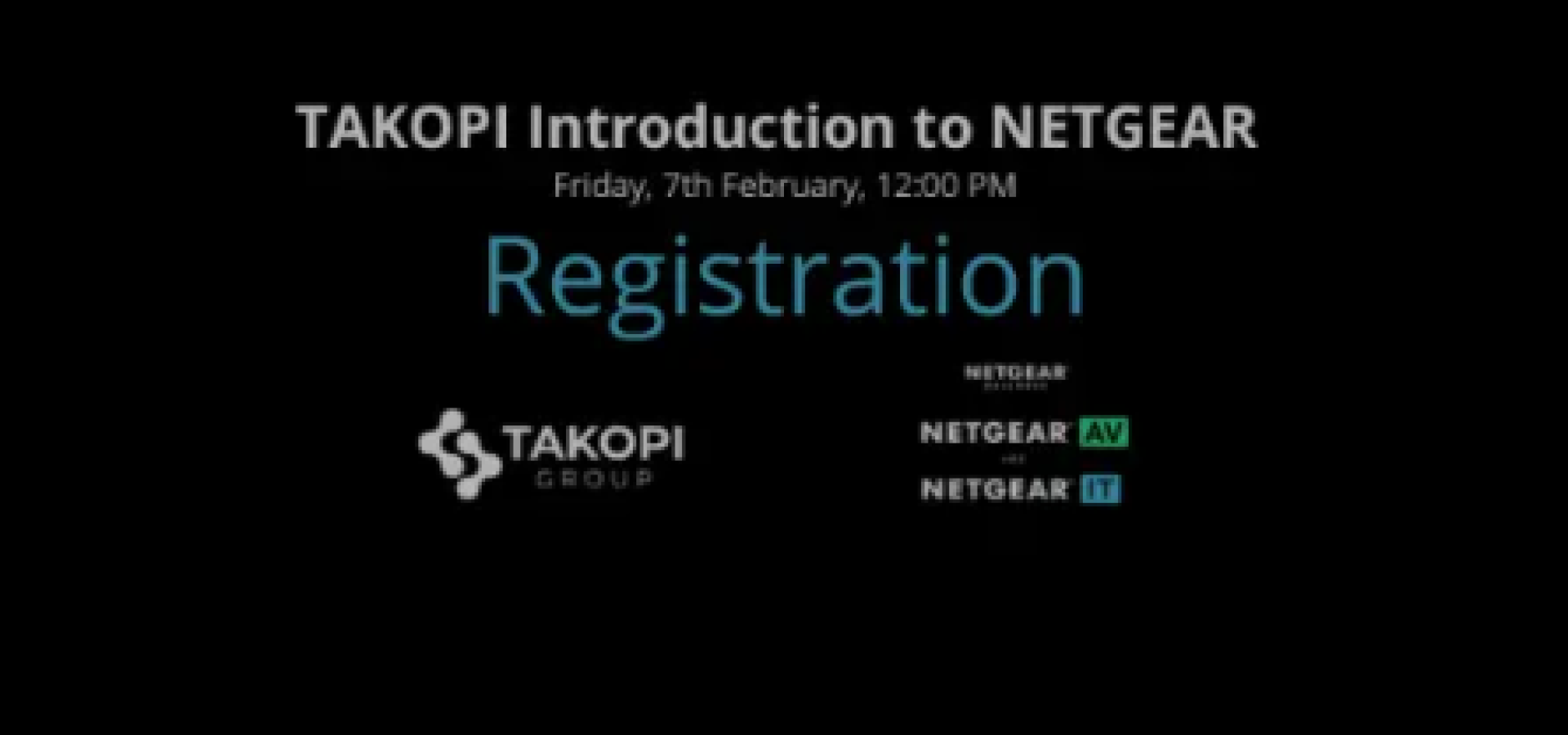 TAKOPI x NETGEAR Online Webinar in Georgia – New AV, Wi-Fi 6/6E and PoE++ Solutions